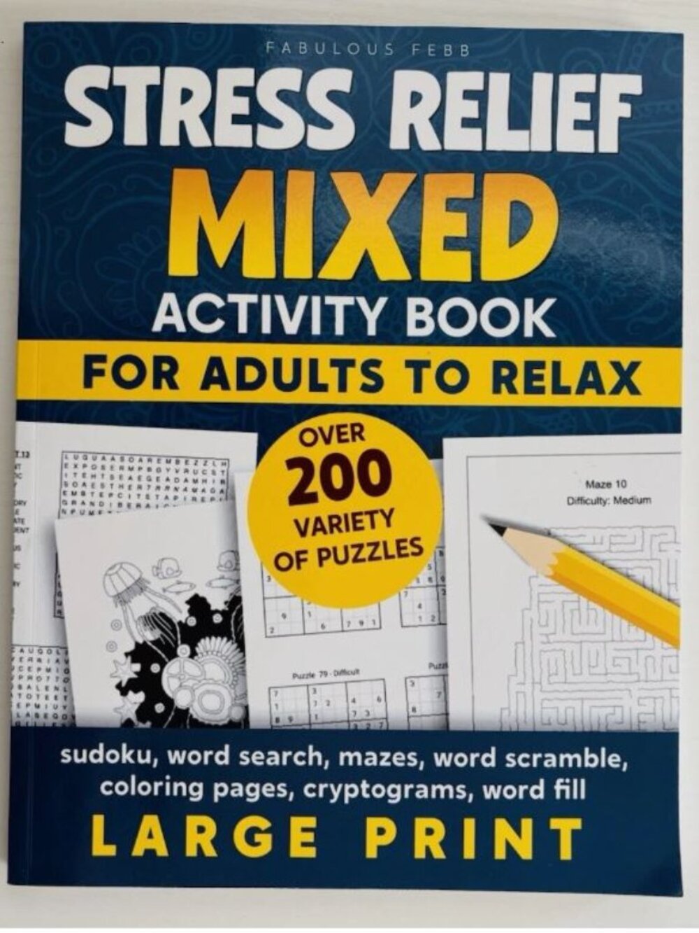 Stress-Relief Mixed Activity Book for Adults: Sudoku, Maze , Search Word 200+